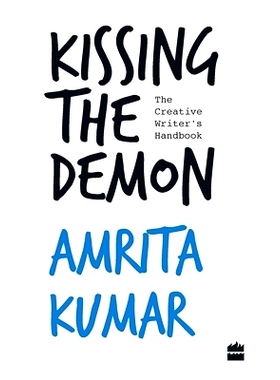 预订 Kissing the Demon: The Creative Writer’s Handbook: 9789352643035