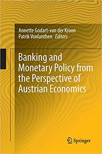 【预售】Banking and Monetary Policy from the Perspective of Austrian Economics