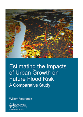 【预订】Estimating the Impacts of Urban Growth on Future Flood Risk: A Comparative Study