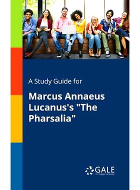 预订 A Study Guide for Marcus Annaeus Lucanus’s 