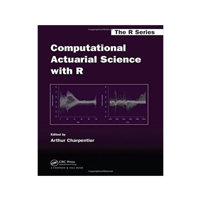 [预订]Computational Actuarial Science with R 9781466592599
