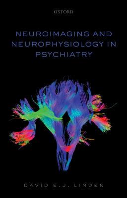 【预订】Neuroimaging and Neurophysiology in Psychiatry
