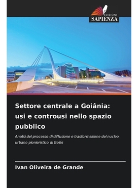 预订 Settore centrale a Goiânia: usi e controusi nello spazio pubblico: Analisi del processo di diffusione e trasformaz