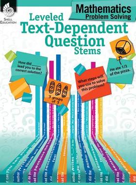 【预订】Leveled Text-Dependent Question Stems: Mathematics Problem Solving