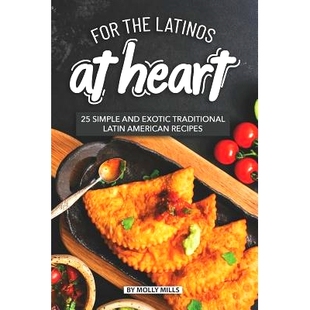 Latin Recipes Latinos the Exotic Simple For 9781072140115 American Traditional Heart 预订 and