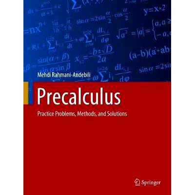 预订 Precalculus: Practice Problems, Methods, and Solutions 微积分：实践问题、方法与解决方案: 9783030650551