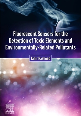 预订 Fluorescent Sensors for the Detection of Toxic Elements and Environmentally-Related Pollutants