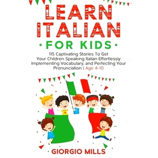 Get Effortlessly 115 Learn Italian For Voc Implementing Speaking 预订 Captivating Kids Children Stories Your