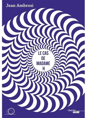 预订 Le cas de Madame H : introduction à la relance de la dynamique personnelle H女士案例：重新启动个人动力介绍: 978274