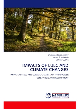 预订 IMPACTS OF LULC AND CLIMATE CHANGES lulc和气候变化的影响: 9786207463374
