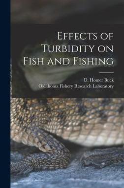 [预订]Effects of Turbidity on Fish and Fishing 9781014274526