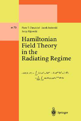 【预订】Hamiltonian Field Theory in the Radiating Regime