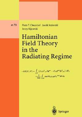 【预订】Hamiltonian Field Theory in the Radiating Regime