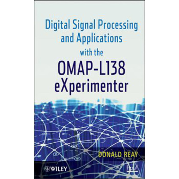 【预订】Digital Signal Processing and Applications with the Omap L138 Experimenter 书籍/杂志/报纸 科普读物/自然科学/技术类原版书 原图主图