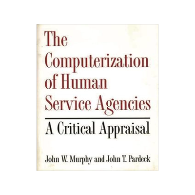 [预订]Computerization of Human Service Agencies, The 9780865690233