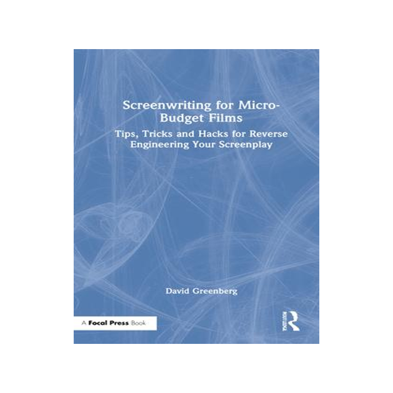 [预订]Screenwriting for Micro-Budget Films 9780367687700