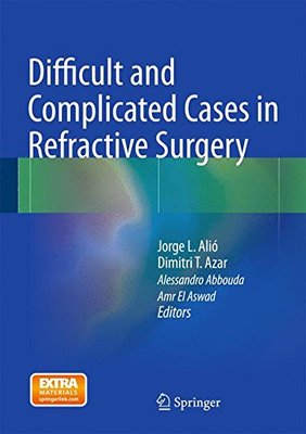【预售】Difficult and Complicated Cases in Refractive Surgery
