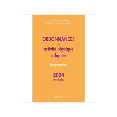 预订 Ordonnances en activité physique adaptée : 100 prescriptions : 2024