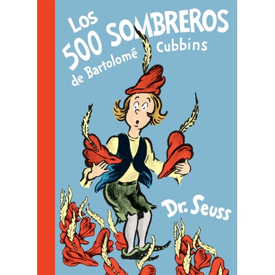 预订 Los 500 sombreros de Bartolome Cubbins (The 500 Hats of Bartholomew Cubbins Spanish Edition): 9781984895011