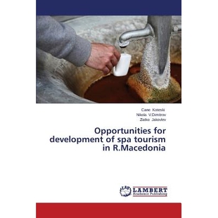 预订 Opportunities for development of spa tourism in R.Macedonia: 9783659589225