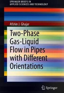 【预订】Two-Phase Gas-Liquid Flow in Pipes with Different Orientations