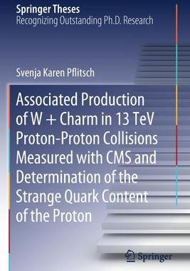 [预订]Associated Production of W + Charm in 13 TeV Proton-Proton Collisions Measured with CMS and Determin 9783030527648