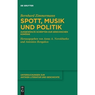 zur Spott Ausgewählte 预订 griechischen 音乐与政治：希腊喜剧选集 und 嘲讽 Musik 97831191 Politik Komödie Schriften