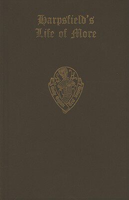 【预订】Nicholas Harpsfield The Life and Death of Sr. Thomas More