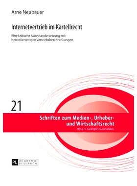 预订 Internetvertrieb im Kartellrecht: Eine kritische Auseinandersetzung mit herstellerseitigen Vertriebsbeschränkungen