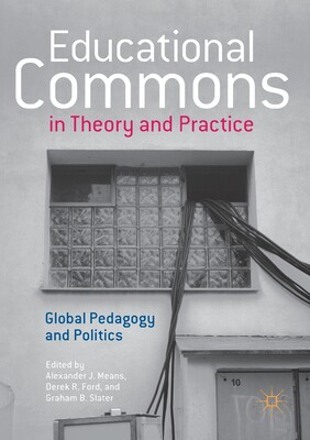 【预订】Educational Commons in Theory and Practice: Global Pedagogy and Politics