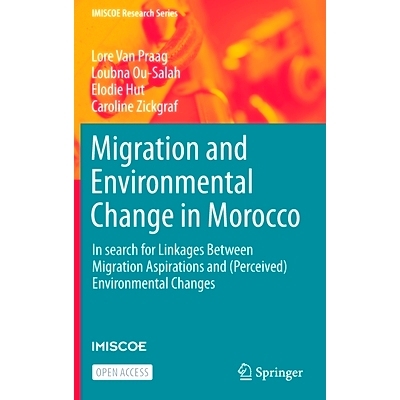 预订 Migration and Environmental Change in Morocco: In search for Linkages Between Migration Aspirations and (Perceived)