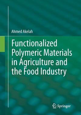 【预订】Functionalized  Polymeric Materials in Agriculture and the Food Industry