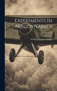 Experiments Aerodynamics; Volume 9781020585739 预订