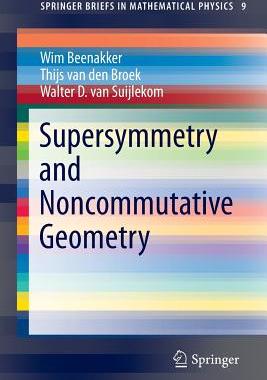 【预售】Supersymmetry and Noncommutative Geometry