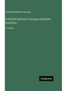 预订 Gotthold Ephraim Lessings sämtliche Schriften: 17. Band: 9783563998892