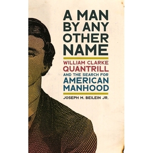 William American Man Clarke Name Any Manhood for Quantrill 一个有其他名字 the Other Search 预订 男人：威廉·克 and