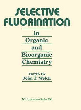 【预订】Selective Fluorination in Organic and Bioorganic Chemistry