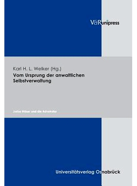 预订 Vom Ursprung der anwaltlichen Selbstverwaltung: Justus Möser und die Advokatur 论法律自我管理的起源：Justus Möser