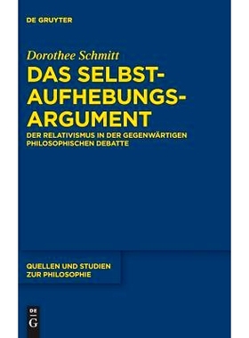 预订 Das Selbstaufhebungsargument: Der Relativismus in der gegenwärtigen philosophischen Debatte: 9783110582642