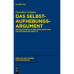 预订 Das Selbstaufhebungsargument: Der Relativismus in der gegenwärtigen philosophischen Debatte: 9783110582642