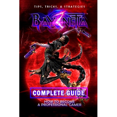 预订 Bayonetta 3 Complete Guide: Walkthrough, Tips And Strategy Guide: 9798360831051