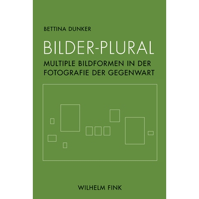 预订 Bilder-Plural: Multiple Bildformen in der Fotografie der Gegenwart 多帧图像:当代摄影中的多种图像形式: 9783770562312