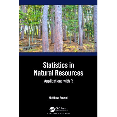 预订 Statistics in Natural Resources: Applications with R 自然资源统计：使用R的应用程序: 9781032259543