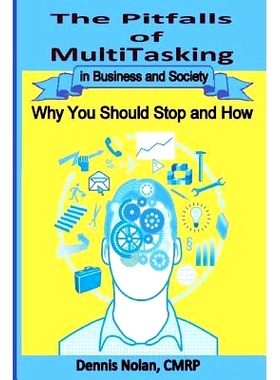 预订 The Pitfalls of Multitasking in Business and Society: Why You Should S* and How: 9781494313357