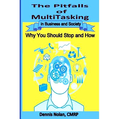 预订 The Pitfalls of Multitasking in Business and Society: Why You Should S* and How: 9781494313357
