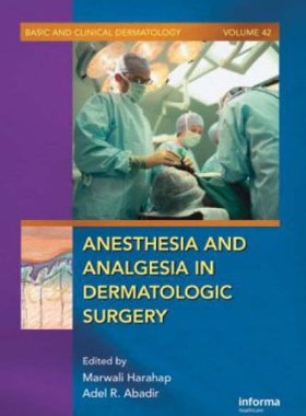 【预订】Anesthesia and Analgesia in Dermatologic Surgery