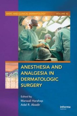 【预订】Anesthesia and Analgesia in Dermatologic Surgery