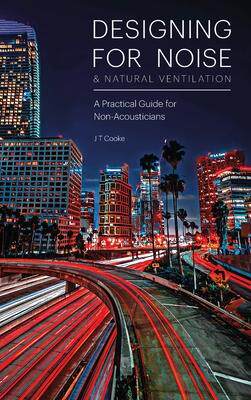 [预订]Designing for Noise & Natural Ventilation: A Guide for Non-Acousticians 9781739869229