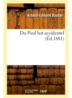 预订 Du Pied bot accidentel 意外马蹄内翻足: 9782014113976