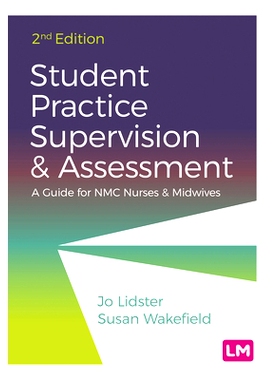 预订 Student Practice Supervision and Assessment: A Guide for NMC Nurses and Midwives 学生实习督导与评估：NMC 护士和助产